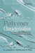 Polymer Characterization: Physical Techniques, 2nd Edition by Dan Campbell
