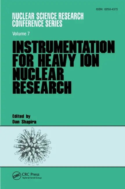 Instrumentation for Heavy Ion Nuclear Research by Shapira Dan