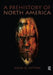 Prehistory of North America by Mark Sutton