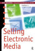 Selling Electronic Media by Ed Shane