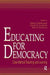 Educating for Democracy: Case-Method Teaching and Learning by Robert F. McNergney