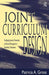 Joint Curriculum Design: Facilitating Learner Ownership and Active Participation in Secondary Classrooms by Patricia A. Gross