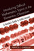 Introducing Difficult Mathematics Topics in the Elementary Classroom: A Teacher's Guide to Initial Lessons by Francis J. Gardella