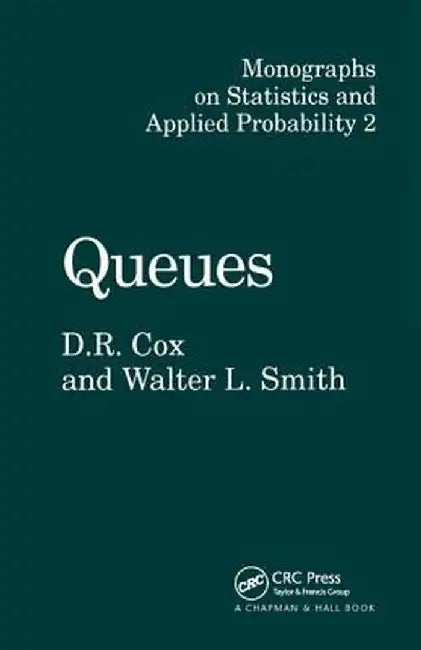 Queues by D.R. Cox