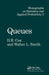Queues by D.R. Cox