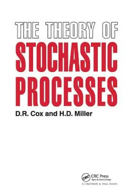 The Theory of Stochastic Processes by D.R. Cox