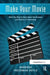 Make Your Movie: What You Need to Know about the Business and Politics of Filmmaking by Barbara Freedman Doyle