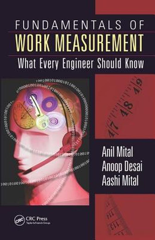 Fundamentals of Work Measurement: What Every Engineer Should Know by Anil Mital