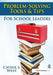 Problem-Solving Tools and Tips for School Leaders by Cathie West