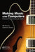 Making Music with Computers: Creative Programming in Python by Bill Manaris