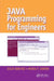 Java Programming for Engineers by Julio Sanchez