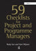 59 Checklists for Project and Programme Managers by Rudy Kor