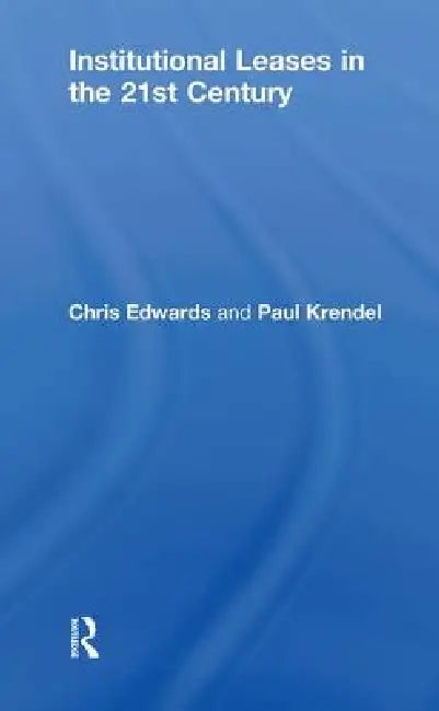 Institutional Leases in the 21st Century by Chris Edwards