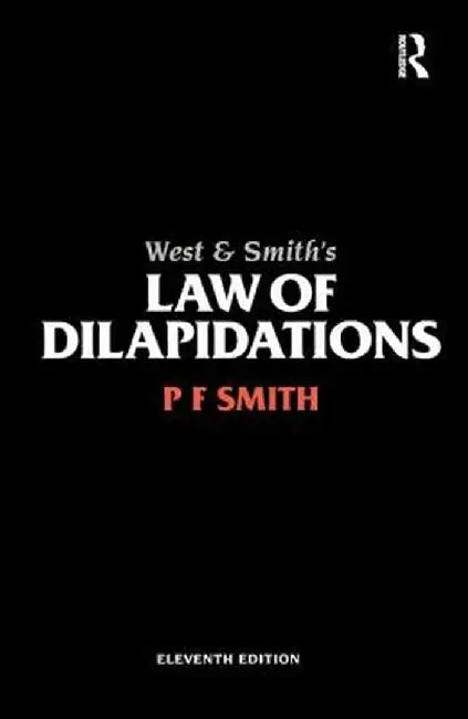 West & Smith's Law of Dilapidations by PF Smith