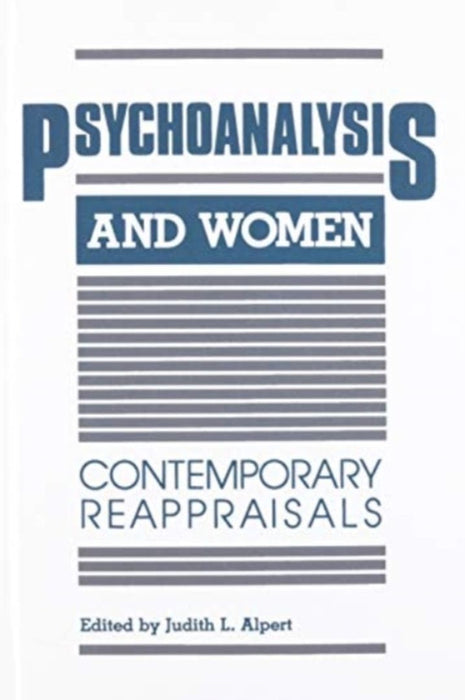 Psychoanalysis and Women PR by Judith L. Alpert