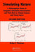 Simulating Nature: A Philosophical Study of Computer-Simulation Uncertainties and Their Role in Climate Science and Policy Advice, Second Edition by Arthur C. Petersen