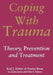 Coping with Trauma by Rolf J. Kleber