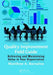 The Quality Improvement Field Guide: Achieving and Maintaining Value in Your Organization by Matthew A. Barsalou
