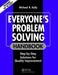 Everyone's Problem Solving Handbook: Step-By-Step Solutions for Quality Improvement by Michael R. Kelly
