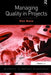 Managing Quality in Projects by Ron Basu