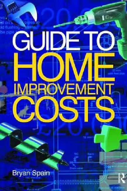 Guide to Home Improvement Costs by Bryan Spain