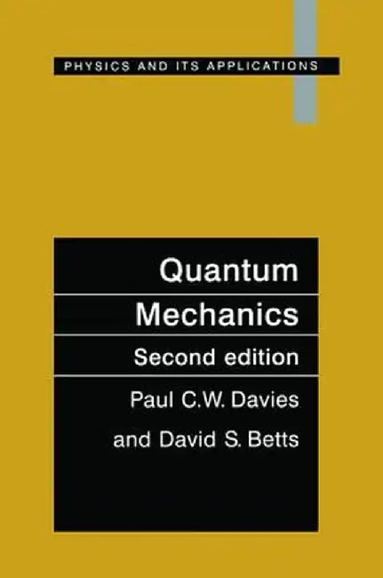 Quantum Mechanics, Second Edition by Paul C.W. Davies
