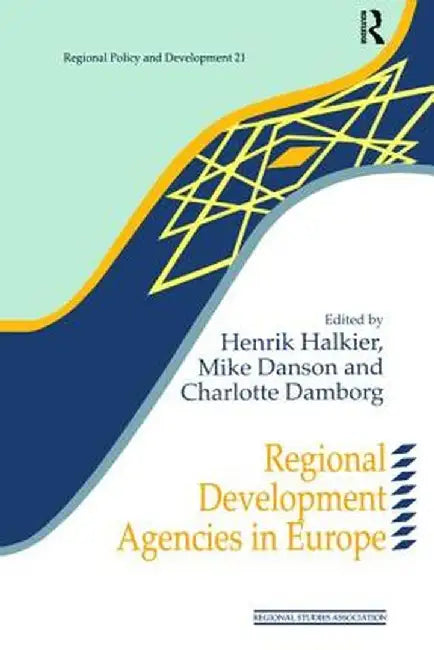 Regional Development Agencies in Europe by Charlotte Damborg