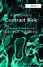 A Short Guide to Contract Risk by Helena Haapio
