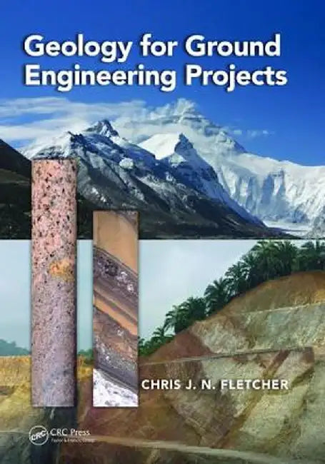 Geology for Ground Engineering Projects by Chris J. N. Fletcher