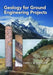 Geology for Ground Engineering Projects by Chris J. N. Fletcher