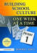 Building School Culture One Week at a Time by Jeffrey Zoul
