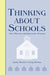 Thinking about Schools: New Theories and Innovative Practice by Aimee Howley