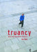 Truancy: Short and Long-Term Solutions by Ken Reid