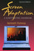 Screen Adaptation: A Scriptwriting Handbook by Kenneth Portnoy