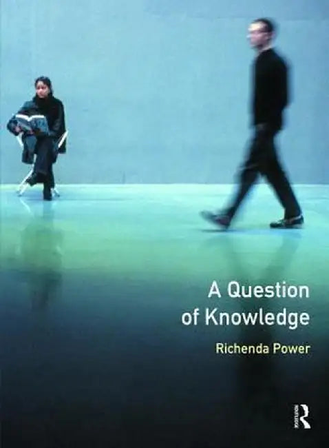 A Question of Knowledge by Richenda Power