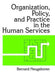 Organization, Policy, and Practice in the Human Services by Bernard Neugeboren
