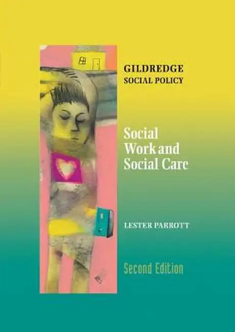 Social Work and Social Care by Lester Parrott