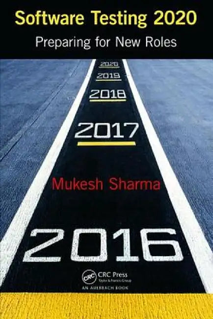 Software Testing 2020: Preparing for New Roles by Mukesh Sharma