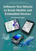 Software Test Attacks to Break Mobile and Embedded Devices by Jon Duncan Hagar