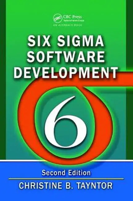 Six SIGMA Software Development by Christine B. Tayntor