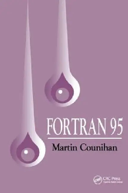 FORTRAN 95 by M. Counihan