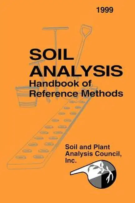 Soil Analysis Handbook of Reference Methods by Soil and Plant Analysis C