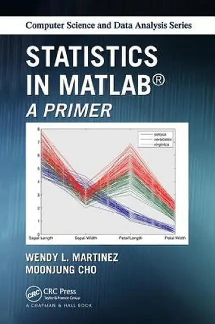 Statistics in MATLAB: A Primer by MoonJung Cho