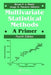 Multivariate Statistical Methods: A Primer, Fourth Edition by Bryan F.J. Manly
