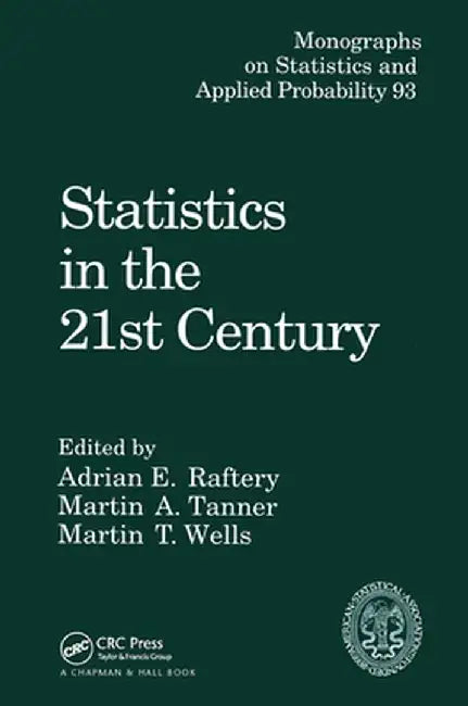 Statistics in the 21st Century Tnesses by Martin A. Tanner