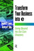 Transform Your Business Into E by Bennet Lientz