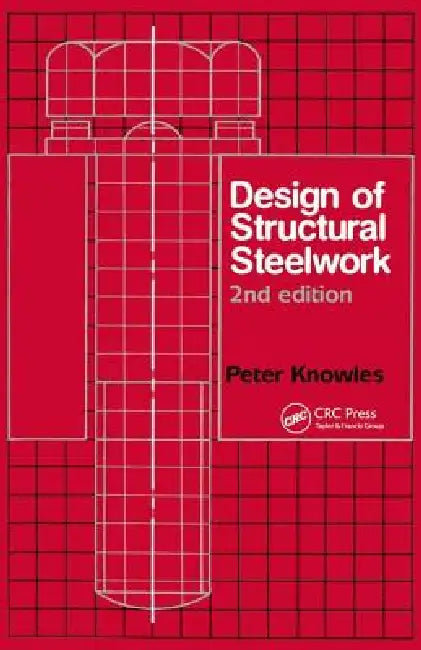 Design of Structural Steelwork by P. R. Knowles