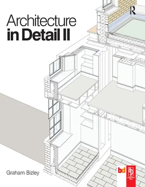 Architecture in Detail II by Graham Bizley