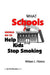 What Schools Should Do to Help Kids Stop Smoking by William Fibkins