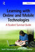 Learning with Online and Mobile Technologies: A Student Survival Guide by Janet MacDonald